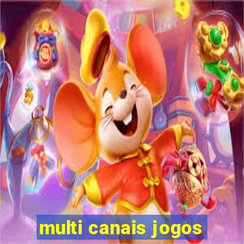 multi canais jogos